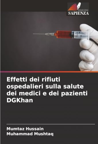 Effetti dei rifiuti ospedalieri sulla salute dei medici e dei pazienti DGKhan