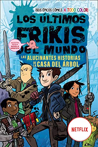 Los últimos frikis del mundo / The Last Kids on Earth: Las alucinantes historias de la casa del árbol / Thrilling Tales from the Tree House