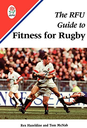 The Rfu Guide to Fitness for Rugby