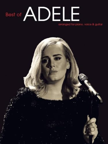 The Best Of Adele (PVG) (Piano Voice Guitar Book Updated Edition): Songbook für Klavier, Gesang, Gitarre: Arranged for piano, voice & guitar