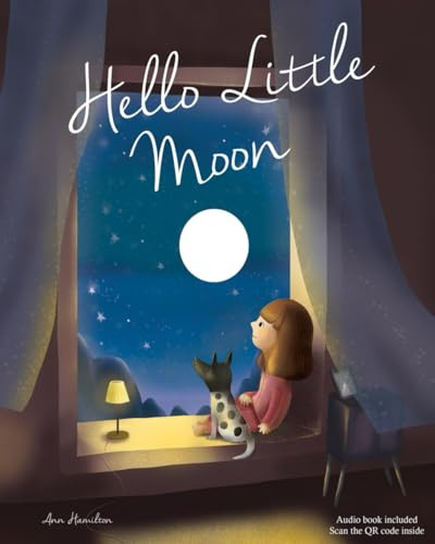 Hello Little Moon: A Children's Bedtime Book with English Audio Book