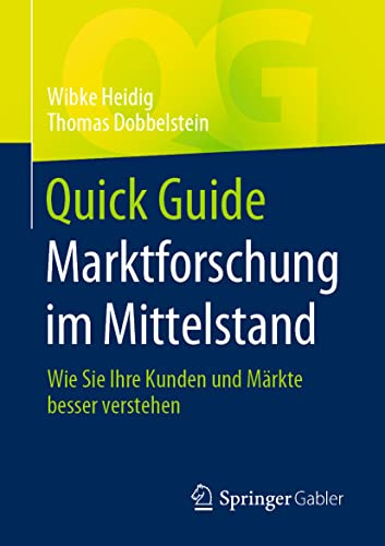 Quick Guide Marktforschung im Mittelstand: Wie Sie Ihre Kunden und Märkte besser verstehen