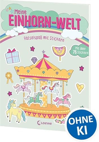 Meine Einhorn-Welt - Rätselspaß mit Stickern: Löse Rätsel mit über 75 magischen Einhorn-Stickern - Zur Beschäftigung für Kinder ab 5 Jahren