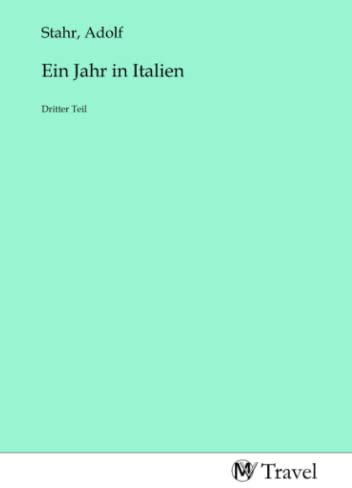 Ein Jahr in Italien: Dritter Teil
