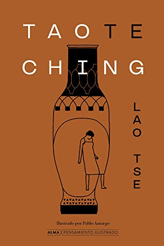 Tao Te Ching (Pensamiento Ilustrado)