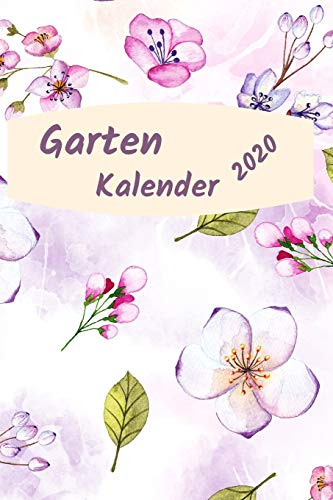 Gartenkalender 2020: sowie Aussatzeiten nach dem Mond, Gartengestaltung, Buchkalender, extra Wochenplaner für jede Woche, Wochenkalendarium mit Platz ... für biodynamisches gärtnern. Permakultur