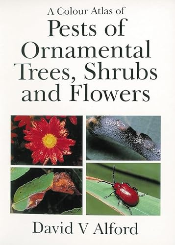 Pests of Ornamental Trees, Shrubs and Flowers: A Colour Handbook, Second Edition