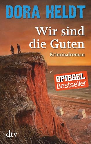 Wir sind die Guten: Kriminalroman (Karl Sönnigsen ermittelt, Band 2)