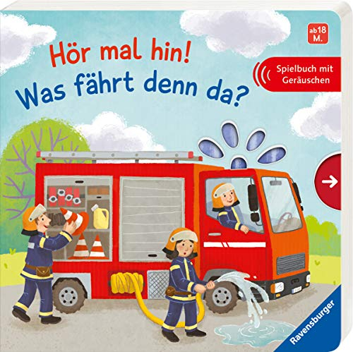 Hör mal hin! Was fährt denn da?: Spielbuch mit Geräuschen