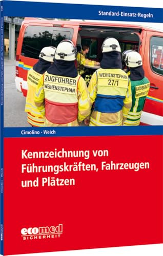 Standard-Einsatz-Regeln: Kennzeichnung von Führungskräften, Fahrzeugen und Plätzen