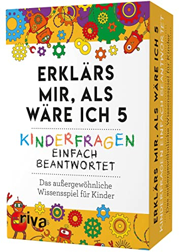 Erklärs mir, als wäre ich 5 – Kinderfragen einfach beantwortet: Das außergewöhnliche Wissensspiel für Kinder. Ab 6 Jahren. Das perfekte Geschenk