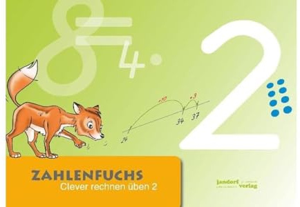 Zahlenfuchs 2: Clever rechnen üben