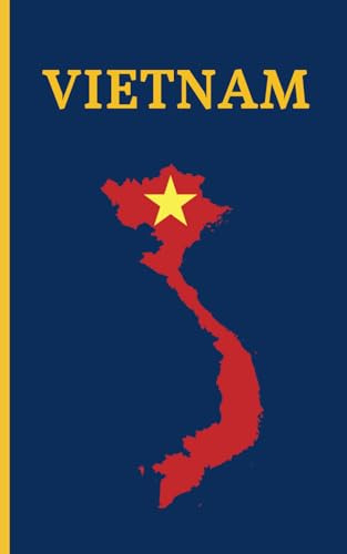 VIETNAM: DIARIO DE VIAJE. EDICIÓN ESPECIAL BOLSILLO. CUADERNO REGISTRO DE HOTELES, VUELOS, LISTA DE EQUIPAJE, LUGARES A VISITAR Y MÁS. INCLUYE ADEMÁS ... O MEJORES MOMENTOS Y DATOS DE INTERÉS.