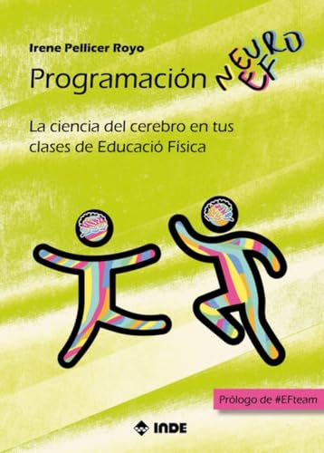 PROGRAMACIÓN NEUROEF: La ciencia del cerebro en tus clases de Educación Física