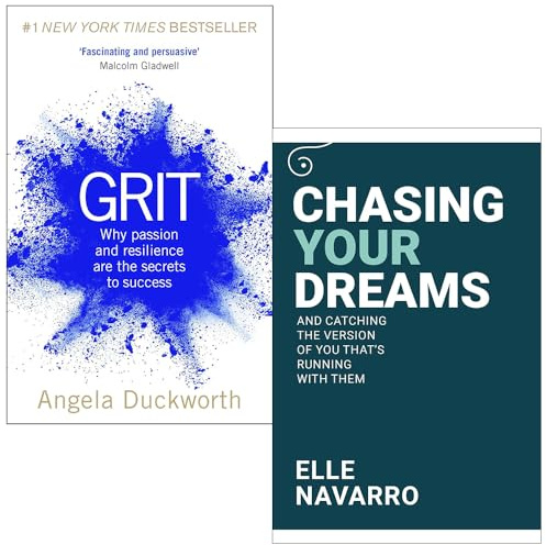 Grit Why passion and resilience are the secrets to success By Angela Duckworth & Chasing Your Dreams By Elle Navarro 2 Books Collection Set