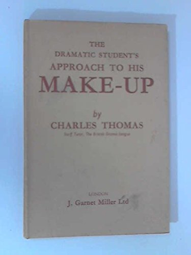 The Dramatic Student's Approach to his Make-up