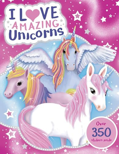 I Love Amazing Unicorns Sticker Activity Book (Cutie Stickering)