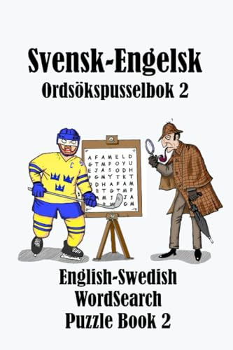 Svensk-Engelsk Ordsökspusselbok 2: English-Swedish WordSearch Puzzle Book 2 (Dual-language WordSearch)