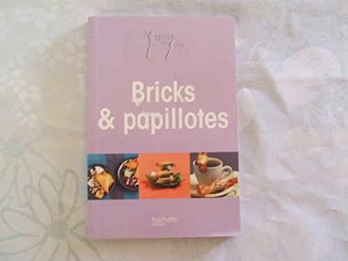 LA POPOTE DES POTES - BRICKS ET PAPILLOTES NEUF