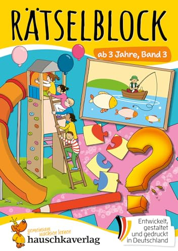 Rätselblock ab 3 Jahre, Band 3: Bunter Rätsel-Spaß für den Kindergarten – Fehler-Suchbilder, Labyrinth, Aufmerksamkeit und Feinmotorik fördern (Rätselbücher, Band 654)