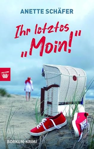Ihr letztes Moin!: Borkum-Krimi