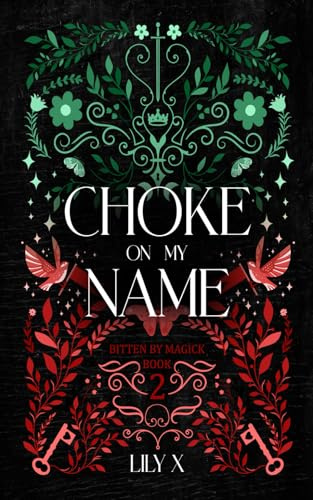 Choke On My Name (Bitten By Magick)