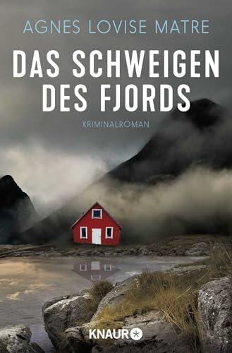 Das Schweigen des Fjords: Kriminalroman (Die Morde von Øystese, Band 1)