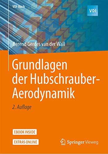 Grundlagen der Hubschrauber-Aerodynamik: Mit E-Book (VDI-Buch)