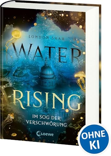 Water Rising (Band 2) - Im Sog der Verschwörung: Dystopischer Climate Thriller ab 14 Jahre