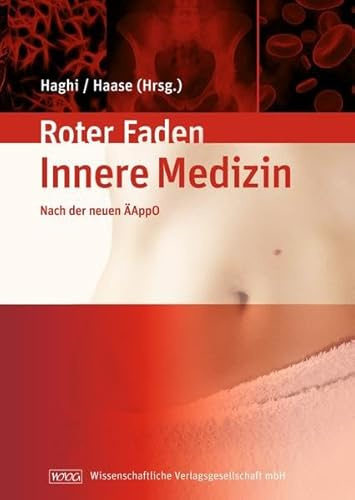 Lehrbuch Innere Medizin: Ihr roter Faden durchs Studium nach der neuen ÄAppO