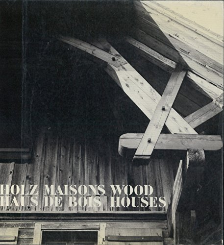 Holz-Haus. Rurale Bauform. Dt. /Franz. /Engl