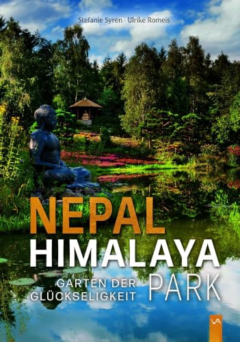 Nepal Himalaya Park: Garten der Glückseligkeit