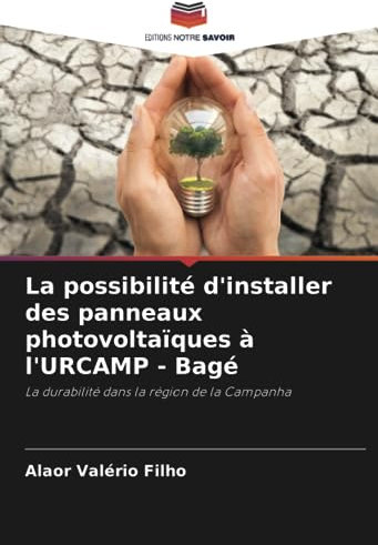 La possibilité d'installer des panneaux photovoltaïques à l'URCAMP - Bagé: La durabilité dans la région de la Campanha