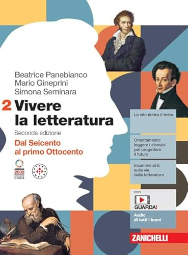 Vivere la letteratura. Per le Scuole superiori. Con e-book. Dal Seicento al primo Ottocento (Vol. 2)