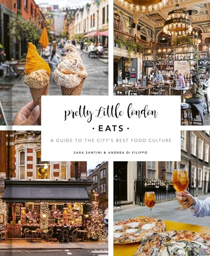 Pretty Little London: Eats: A Guide to the City's Best Food Culture (3)