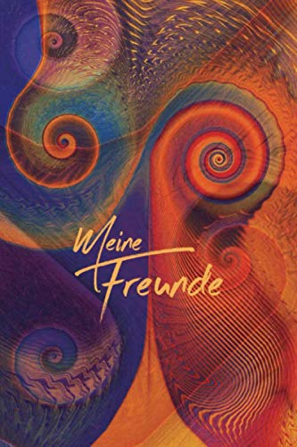 Meine Freunde: Freundebuch / Erinnerungsalbum für Jugendliche und Erwachsene mit persönlichen Fragen an Freunde und Familie (Freundschaftsbücher, Band 1)