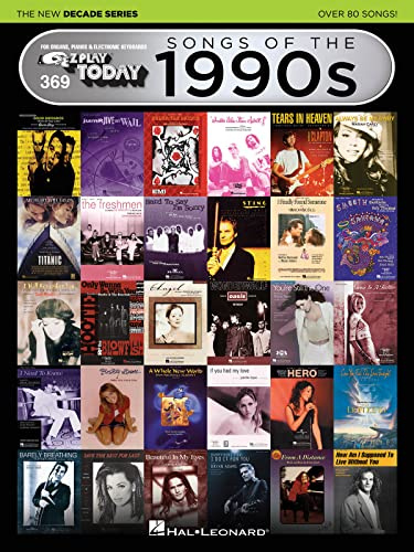 Songs of the 1990s - the new decade series piano, voix, guitare: E-Z Play® Today Volume 369