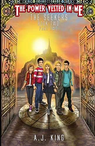 The Power Vested in Me Book 2 Part 2 The Seekers: Book 2 Part 2 The Seekers: Volume 2