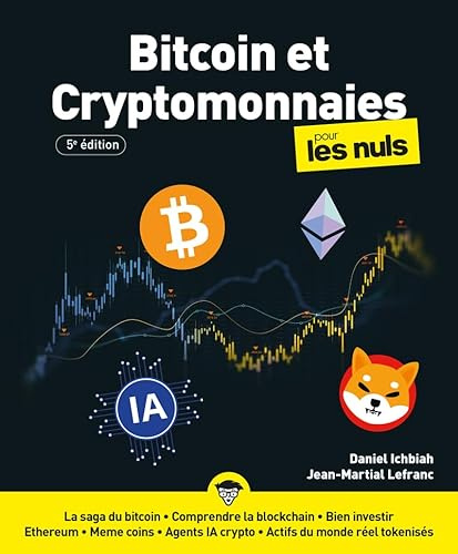 Bitcoin et cryptomonnaies pour les Nuls : bitcoin, crypto, cryptmonnaie, blockchain, Satoshi Nakamoto, btc, eth, ethereum, xrp