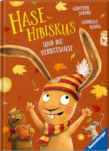 Hase Hibiskus und die Herbstsause - Kinderbuch ab 3 Jahre, Bilderbuch, Vorlesebuch