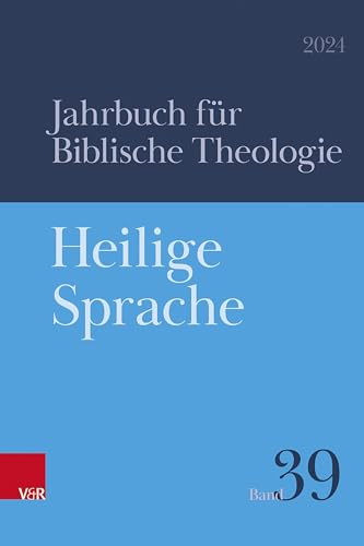 Heilige Sprache (Jahrbuch für Biblische Theologie)
