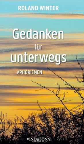 Gedanken für unterwegs: Aphorismen