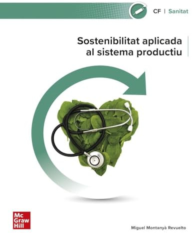 Sostenibilitat aplicada al sistema productiu. Sanitat