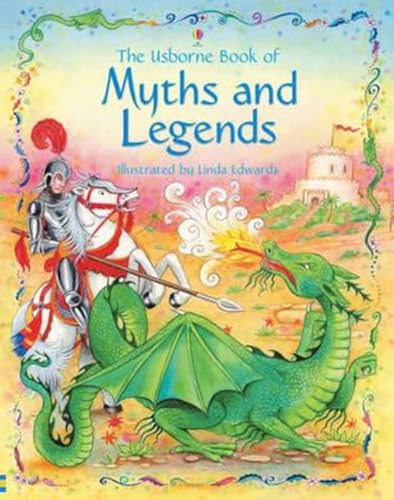 Usborne Book Of Myths, Legends And Stories