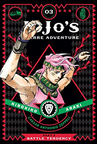 JoJo's Bizarre Adventure: Part 2--Battle Tendency Volume 3: Part 2--Battle Tendency, Vol. 3 (JOJOS BIZARRE ADV BATTLE TENDENCY HC, Band 3)