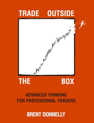 Trade Outside the Box: Advanced Thinking for Professional Traders