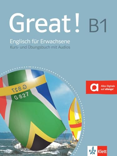 Great! B1: Englisch für Erwachsene. Kurs- und Übungsbuch mit Audios (Great!: Englisch für Erwachsene)