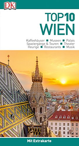 Top 10 Reiseführer Wien: mit Extra-Karte und kulinarischem Sprachführer zum Herausnehmen