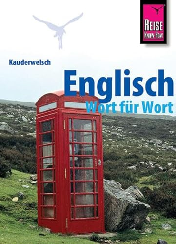 Kauderwelsch, Englisch Wort für Wort: Kauderwelsch-Sprachführer Band 64