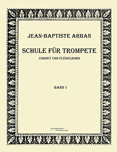 Schule fuer Trompete: Teil 1